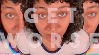 GET WORSE - MIND FUCK, GOONING by Goddess Ada