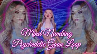 Mind Numbing Psychedelic Goon Loop, Turn Your Brain To Mush