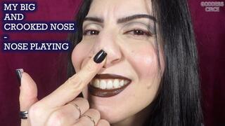 MY BIG AND CROOKED NOSE - NOSE PLAYING