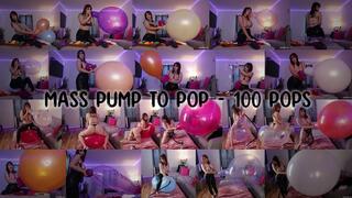 Mass Pump to Pop - 100 Pops