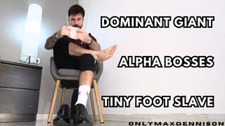 Dominant giants alpha bosses tiny foot slave