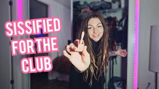 Sissied up for the club