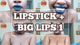 LIPSTICK + BIG LIPS 1