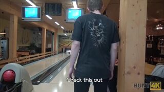 HUNT4K. Sex in a Bowling Place - i've got Strike!