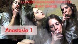 Anastasia 1: Lungs Damage Continued 3 at Once