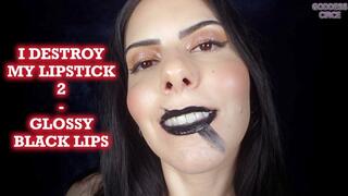 I DESTROY MY LIPSTICK 2 - GLOSSY BLACK LIPS