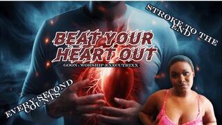 Beat Your Heart Out