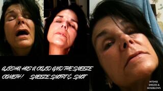 ALISHA NEEDS SOME RELIEF FROM HER COLD! THE SNEEZES JUST KEEP ON COMING BACK AND FORTH WITH STIFLES AND FULL SNEEZES! mp4