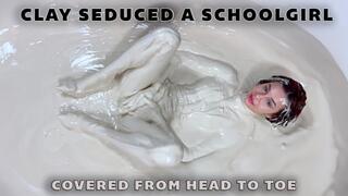 Clay seduced a schoolgirl and covered her from head to toe - messy girl