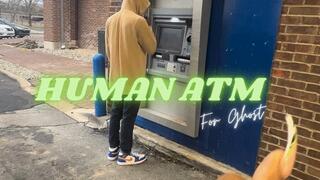 Human Atm For Ghost