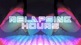 Relapsing Hours