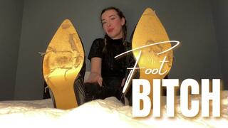 Smell My Stinky Feet, Foot Bitch
