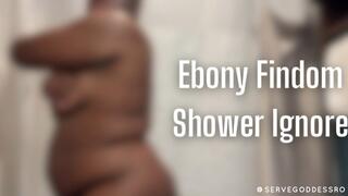 Ebony Findom Shower Ignore asmr by Royal Ro HD MP4 1080p - Financial Domination, Ebony Goddess, ASMR, Slave Training, Money Fetish, Water Sounds, Censored Porn, Body Worship