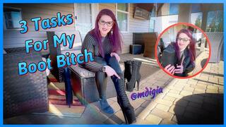 3 TASKS FOR MY BOOT BITCH