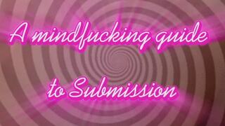 A mindfucking guide to submission