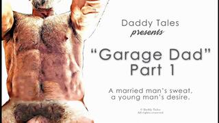 Daddy Tales: Garage Dad (Part 1)