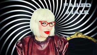 ** FAILED MALE'S MIND FUCK **