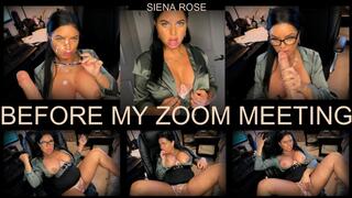 BEFORE MY ZOOM MEETING