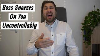 Boss Sneezes on You Uncontrollably 720p - Toms Fetish Store
