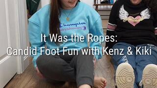 It Was the Ropes, Man!: Foot Fun with Kenz &amp; Kiki
