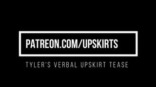 Tyler Verbal Upskirt Tease