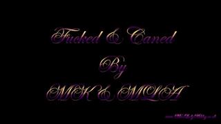 Fucked and Caned by MK And MLA