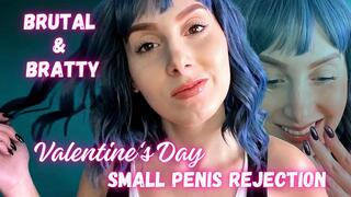 Brutal & Bratty Valentine's Day Small Penis Rejection