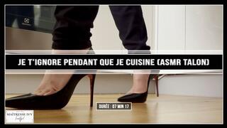Je t'ignore et je cuisine toi tu regardes mes pieds et tu te tais (ASMR)
