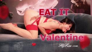 Eat It Up, Valentine CEI