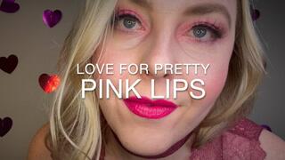 Love For Pretty Pink Lips
