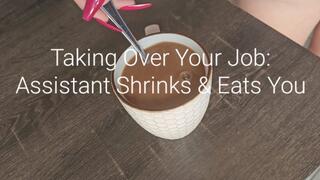 720P Taking Over Your Job: Assistant Shrinks and Eats You