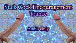 Suck Cock Encouragement Trance - Audio Only MP4