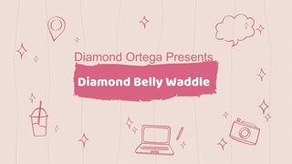 Diamond Belly Waddle