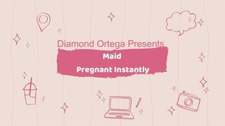 Maid Pregnant Instantly