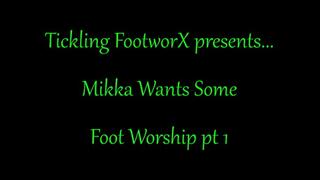 Mikka Wants Some Foot Worship pt 1