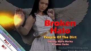 Broken Halo - Pt1: People Of The Dirt