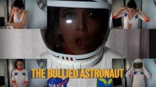 The Bullied Astronaut