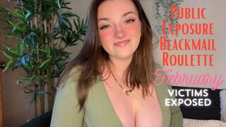 Public Exposure Ultimate Blackmail Roulette Game - February Victims Exposed