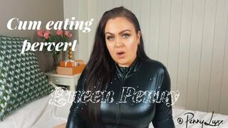 Cum eating pervert - Humiliation cei