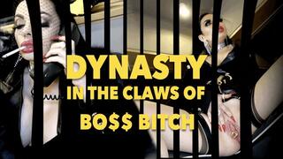 DYNASTY – In The Claws Of The BOSS BITCH