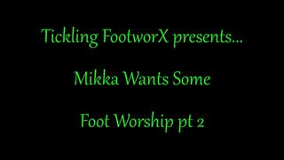 Mikka Wants Some Foot Worship pt 2