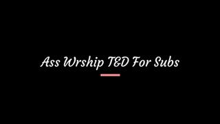 Ass Worship T&D for Subs