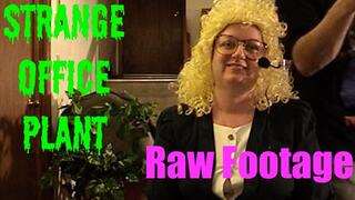 Strange Office Plant - 540res with raw footage