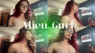 Spit, Smoke and a Horny Smoker | Alien Girl