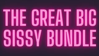 The Great Big Sissy Bundle