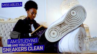 I am studying for my studies and lick my sneakers clean! ( Sneaker Fetish with Mistress Abiola ) - 4K UHD MP4