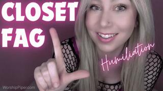 Closet Faggot Humiliation