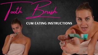 Tooth Brush Cum Eating Instructions - Goddess Vika