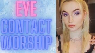EYE CONTACT WORSHIP