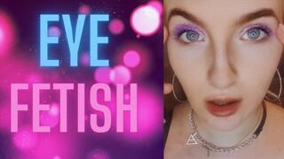 EYE FETISH